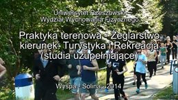 Praktyki terenowe z turystyki aktywnej - Żeglarstwo - Solina 2014