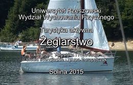 Turystyka aktywna - Żeglarstwo - Solina 2015